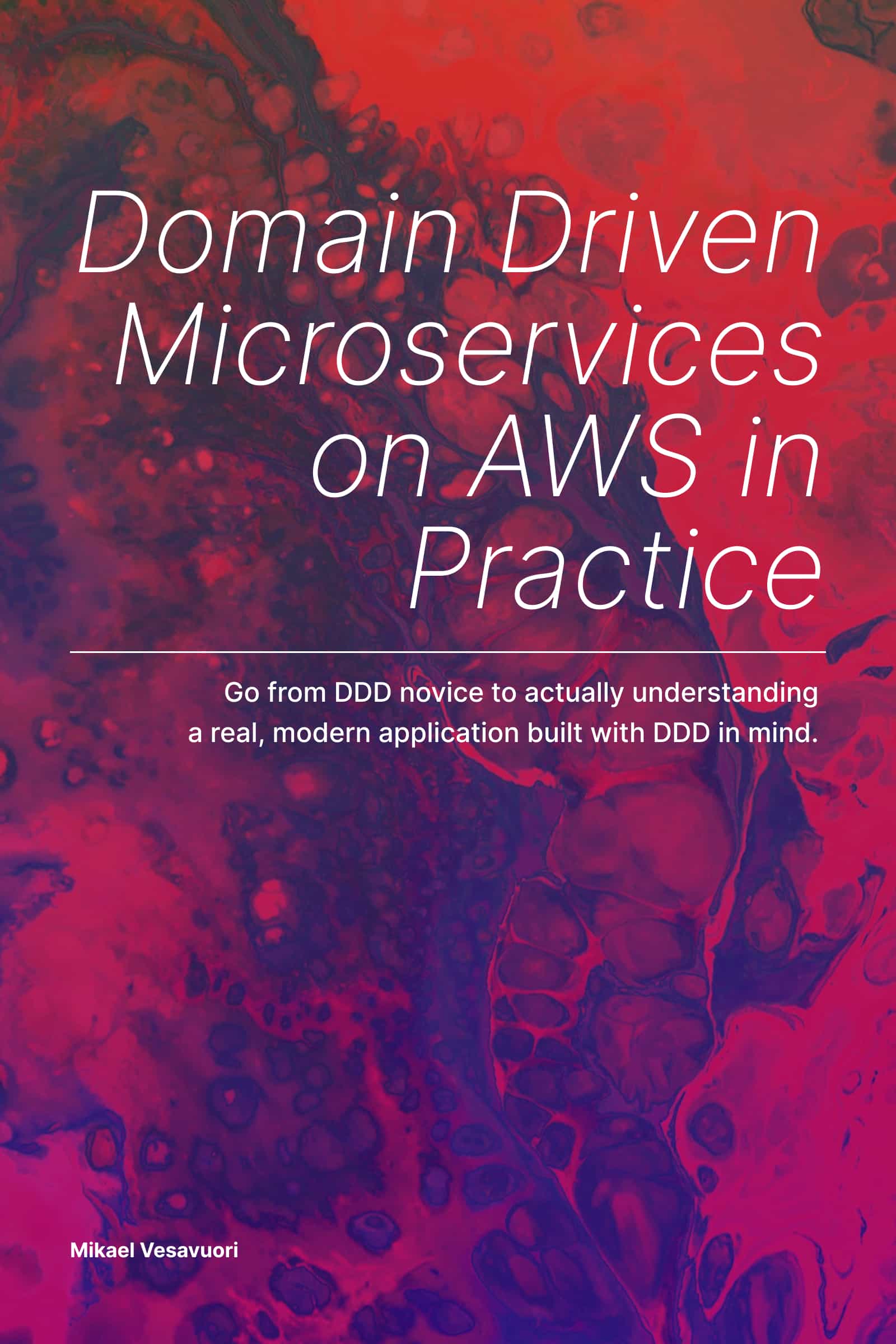 Book cover for Domain Driven Microservices on AWS in Practice